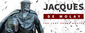Jacques de Molay : The Last Grand Master