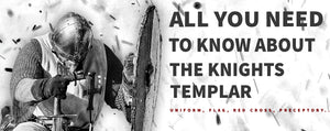 All about the Knights Templar